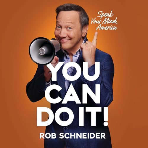 You Can Do It! By Rob Schneider